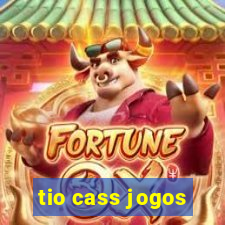 tio cass jogos